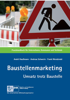 André Haußmanne: Baustellenmarketing - Umsatz trotz Baustelle